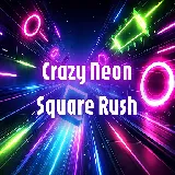 Crazy Neon Square Rush
